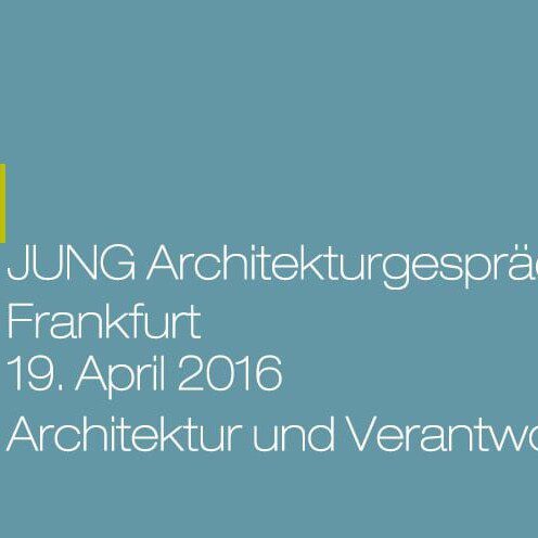 JUNG Architekturgespräche in Frankfurt im April 2016 (Grafik: Einladungskarte, JUNG)