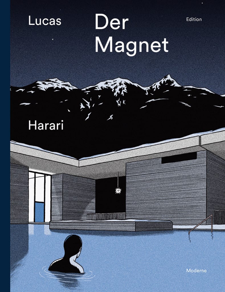 Der Magnet" von Lucas Harari, Edition Moderne