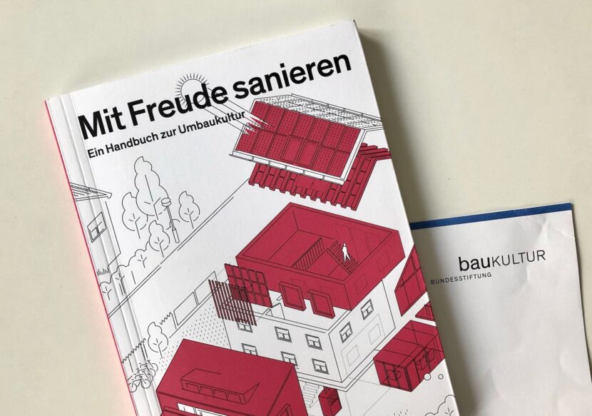 Umbaukultur konkret: Bundesstiftung Baukultur veröffentlicht kostenloses Handbuch mit vielen Praxisbeispielen (Foto: Eric Sturm)