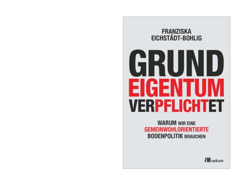 Literaturtipp: "Grundeigentum verpflichtet" – Für eine gemeinwohlorientierte Bodenpolitik (Cover: oekom – Gesellschaft für ökologische Kommunikation)
